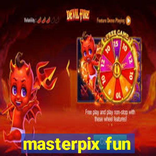 masterpix fun